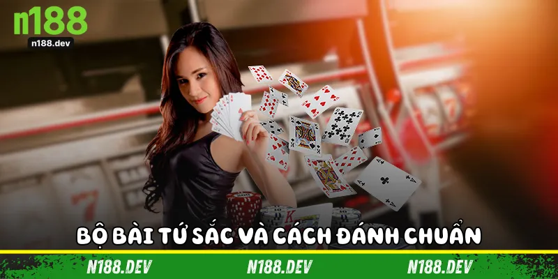 Bộ bài tứ sắc và cách đánh chuẩn